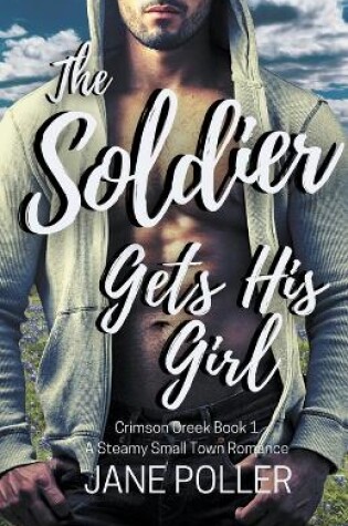 Cover of The Soldier Gets His Girl