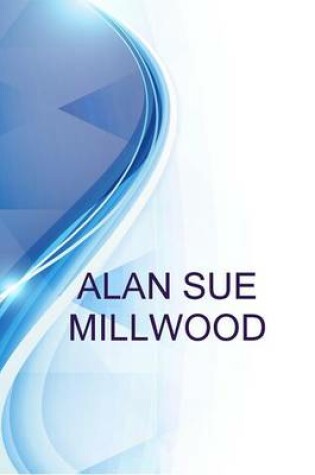 Cover of Alan Sue Millwood, Construction Supervisor at Aspect Contractors