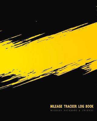 Book cover for Mileage Tracker Log Book