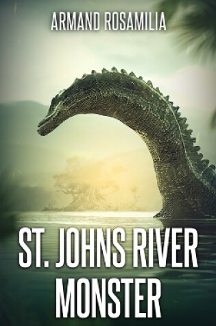 Cover of St. Johns River Monster