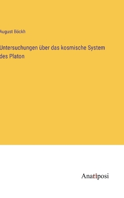 Book cover for Untersuchungen über das kosmische System des Platon