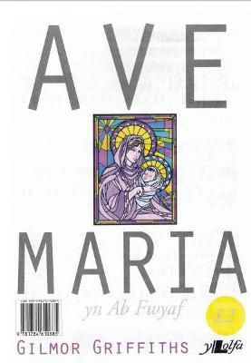 Book cover for Ave Maria - Ab Fwyaf