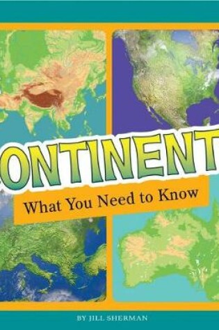 Cover of Fact Files Continents What You Need to Know