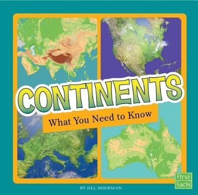 Book cover for Continents: What You Need to Know (Fact Files)