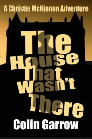 Cover of The House That Wasn't There