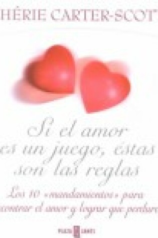 Cover of Si El Amor Es Un Juego, Estas Son Las Reglas