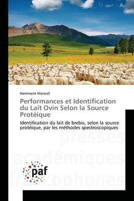 Cover of Performances Et Identification Du Lait Ovin Selon La Source Proteique