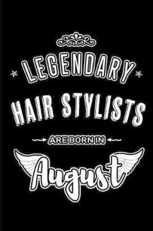 Cover of Legendary Hair Stylists are born in August