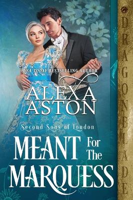 Book cover for Meant for the Marquess