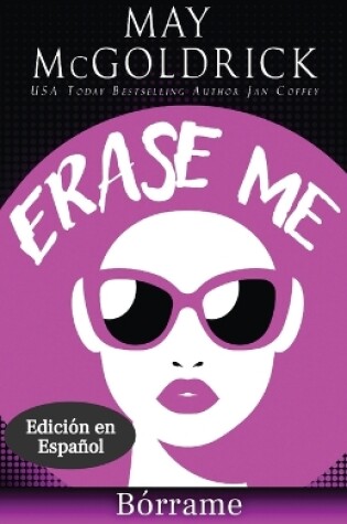 Cover of Erase Me (Borrarme)