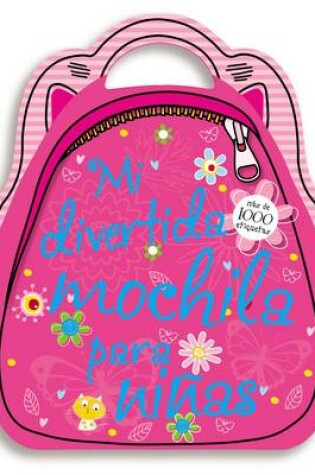 Cover of Mi divertida mochila para niñas