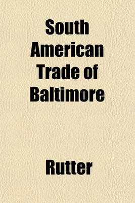 Book cover for South American Trade of Baltimore