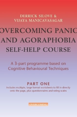 Cover of Overcoming Panic and Agoraphobia Self-Help Course in 3 vols