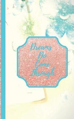 Book cover for Dream Do Come Through- Connive