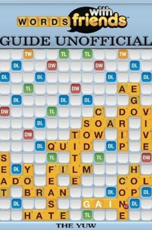 Cover of Words With Friends Guide Unofficial