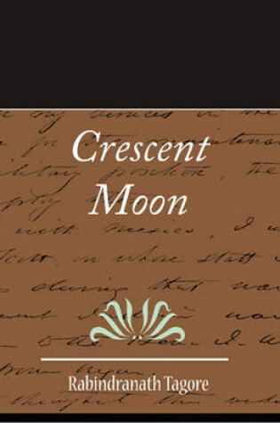 Cover of Crescent Moon - Rabindranath Tagore