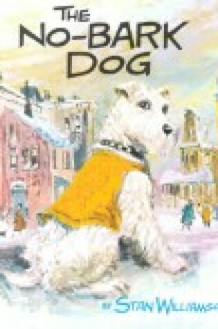 Cover of The No Bark Dog, Softcover, Beginning to Read