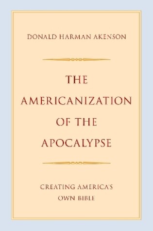 Cover of The Americanization of the Apocalypse