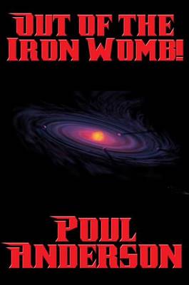 Book cover for Out of the Iron Womb!