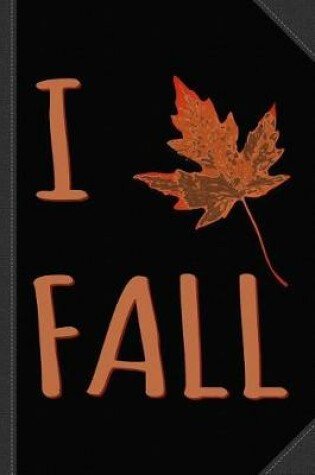 Cover of I Love Fall Journal Notebook