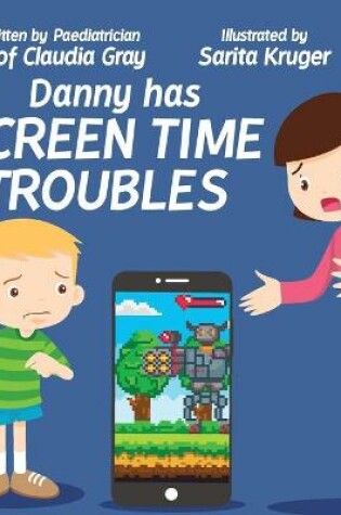 Cover of Danny Has Screen Time Troubles