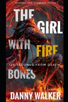 Book cover for The Girl with fire bones