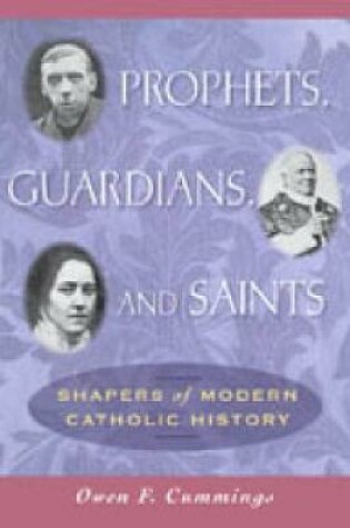 Cover of Prophets, Guardians, and Saints