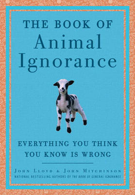 Book cover for The Book of Animal Ignorance