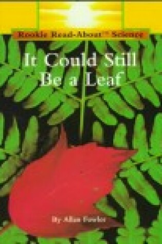 Cover of It Could Still Be a Leaf