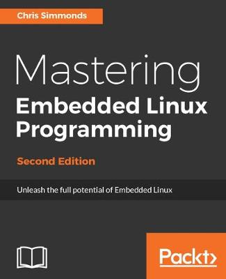 Book cover for Mastering Embedded Linux Programming -