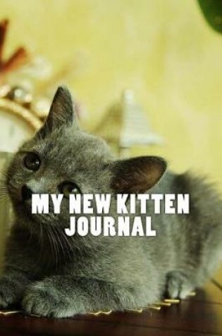 Cover of My New Kitten Journal