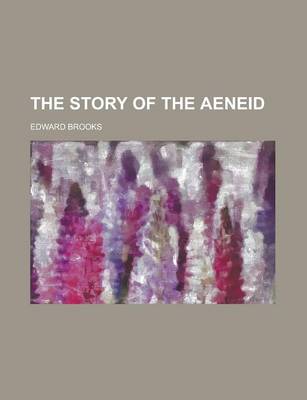 Book cover for The Story of the Aeneid