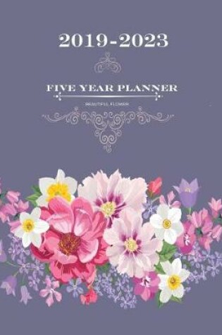 Cover of 2019-2023 Beautiful Flower Five Year Planner