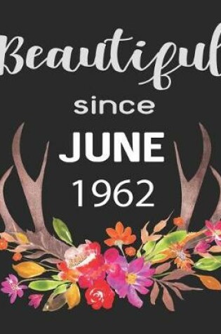 Cover of Beautiful Since June 1962