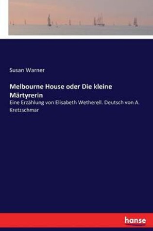 Cover of Melbourne House oder Die kleine Märtyrerin