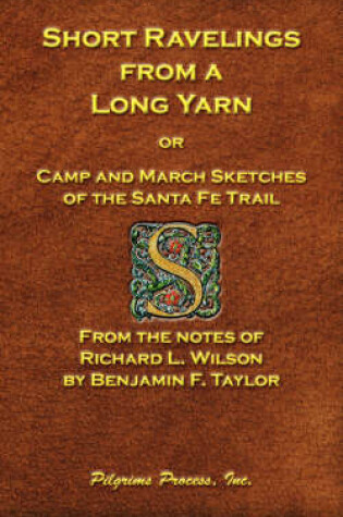 Cover of Short Ravelings from a Long Yarn