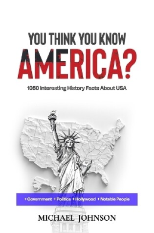 Cover of You think you know America?