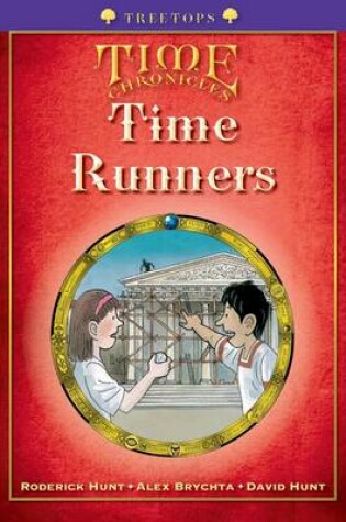 Cover of Oxford Reading Tree: Level 11+: Treetops Time Chronicles: Time Runners