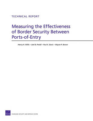 Book cover for Measuring the Effectiveness of Border Security Between Ports-Of-Entry