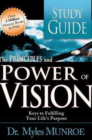 Cover of The Principles and Power of Vision Study Guide