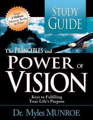 Book cover for The Principles and Power of Vision Study Guide