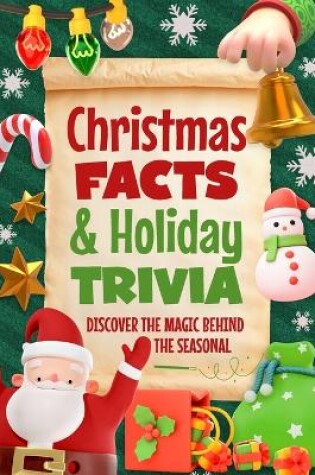 Cover of Christmas Facts and Holiday Trivia