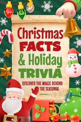 Book cover for Christmas Facts and Holiday Trivia