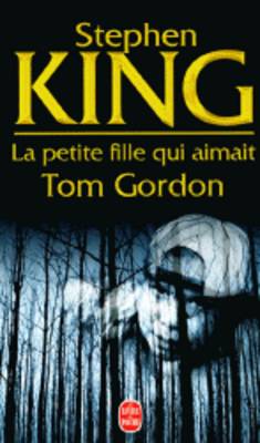 Book cover for La Petite Fille Qui Aimait Tom Gordon