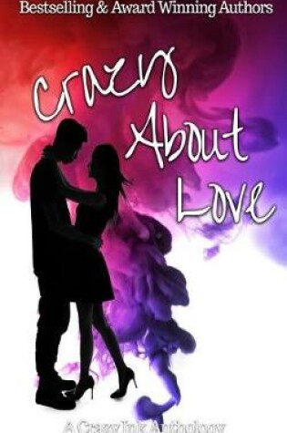 Cover of Crazy about Love Anthology