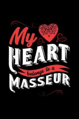 Cover of My Heart Belongs to a Masseur