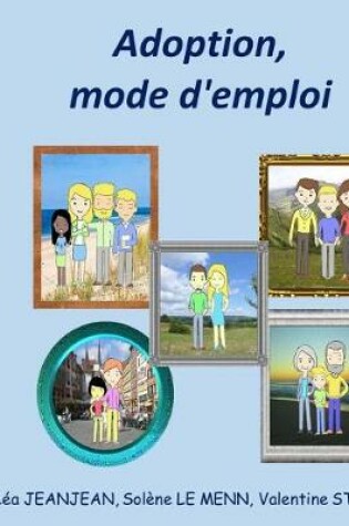 Cover of L'Adoption, Mode D'Emploi