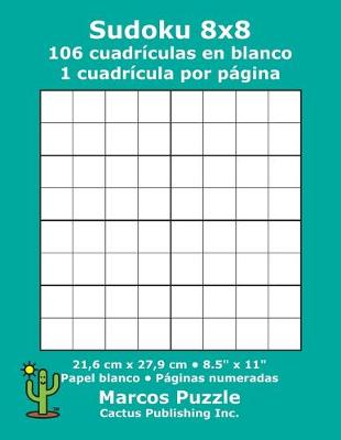 Book cover for Sudoku 8x8 - 106 cuadrículas en blanco