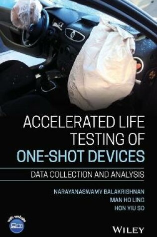 Cover of Accelerated Life Testing of One-shot Devices - Data Collection and Analysis