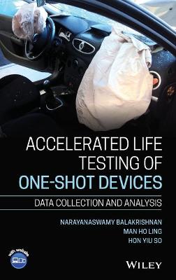 Book cover for Accelerated Life Testing of One-shot Devices - Data Collection and Analysis